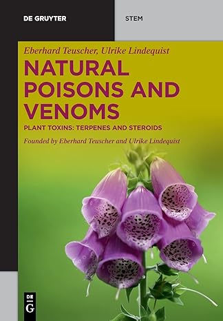 Natural Poisons And Venoms Plant Toxins Terpenes And Steroids