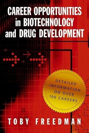 career opportunities in biotechnology and drug development 1st edition toby freedman 0879698802,