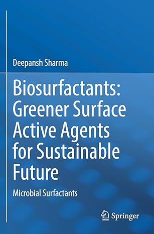 biosurfactants greener surface active agents for sustainable future microbial surfactants 1st edition