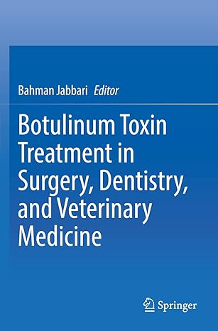 botulinum toxin treatment in surgery dentistry and veterinary medicine 1st edition bahman jabbari 3030506932,
