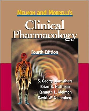 melmon and morrellis clinical pharmacology 4th edition s carruthers ,brian hoffman ,kenneth melmon ,david