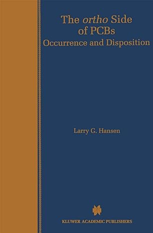 the ortho side of pcbs occurrence and disposition 1st edition larry g hansen 1461372992, 978-1461372998