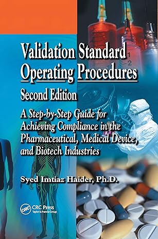 validation standard operating procedures a step by step guide for achieving compliance in the pharmaceutical