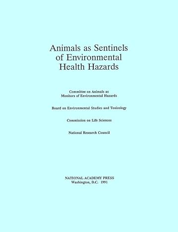 animals as sentinels of environmental health hazards 1st edition national research council ,division on earth