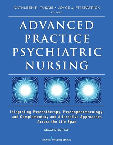 advanced practice psychiatric nursing   integrating psychotherapy psychopharmacology and complementary and