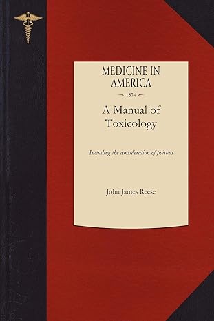 manual of toxicology 1st edition john reese 1429044152, 978-1429044158
