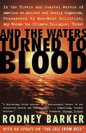 and the waters turned to blood 1st edition rodney barker 0684838451, 978-0684838458
