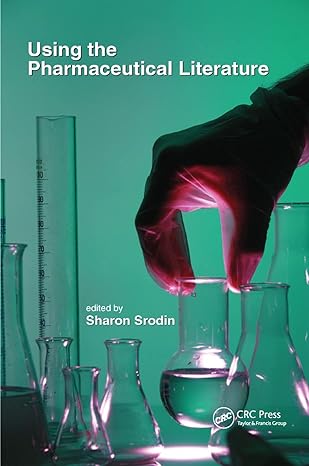 using the pharmaceutical literature 1st edition sharon srodin 0367391139, 978-0367391133
