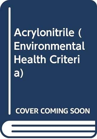 acrylonitrile 1st edition world health organization 9241540885, 978-9241540889