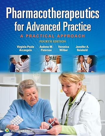pharmacotherapeutics for advanced practice a practical approach 4th edition virginia poole arcangelo phd crnp