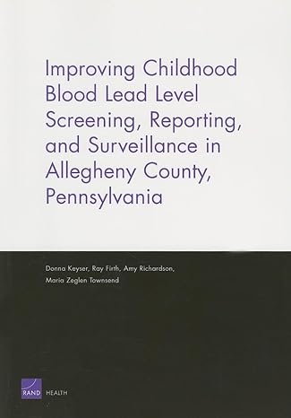 improving childhood blood lead level screening reporting and surveillance in allegheny county pennsylvania