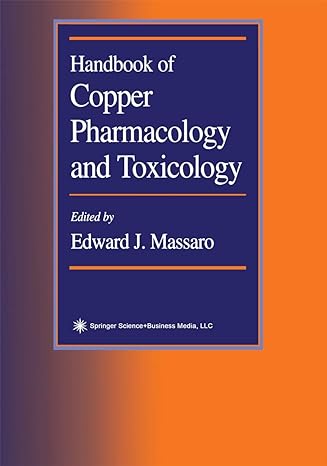 handbook of copper pharmacology and toxicology 1st edition edward j massaro 1617372668, 978-1617372667