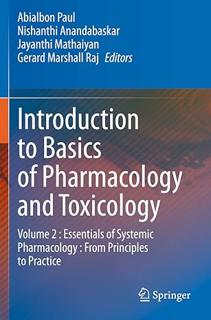 introduction to basics of pharmacology and toxicology volume 2 essentials of systemic pharmacology from