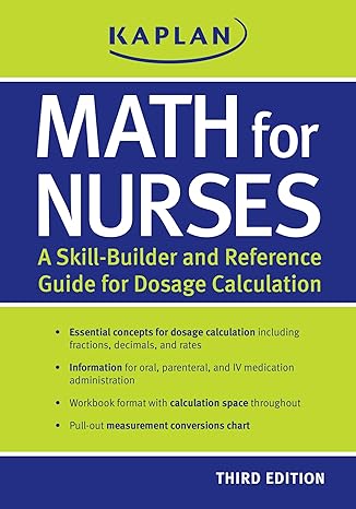 math for nurses a skill builder and reference guide for dosage calculation 3rd edition kaplan ,mary e stassi