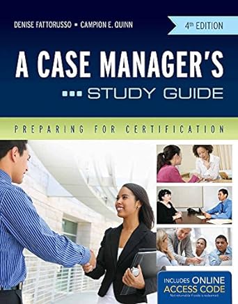 a case managers study guide preparing for certification 4th edition denise fattorusso ,campion e quinn