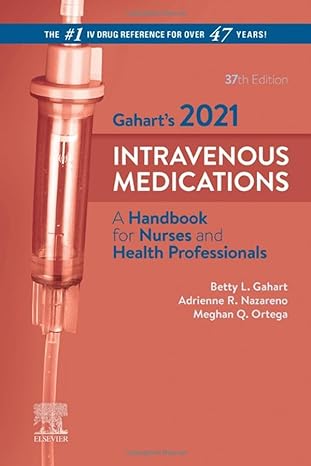 gaharts 2020 intravenous medications a handbook for nurses and health professionals 36th edition betty l
