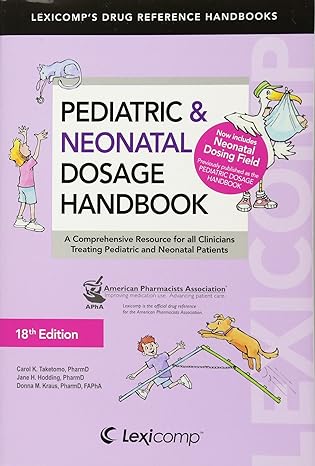 lexi comps pediatric and neonatal dosage handbook a comprehensive resource for all clinicians treating