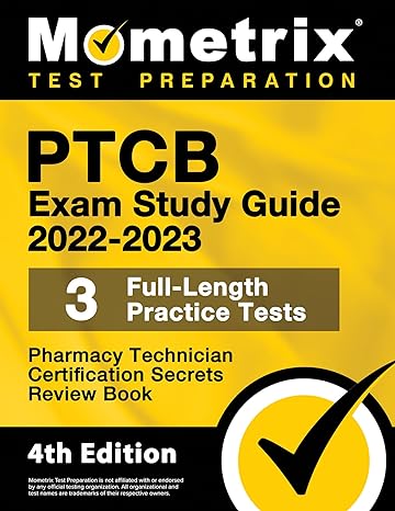 ptcb exam study guide 2022 2023 secrets 3 full length practice tests pharmacy technician certification review