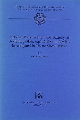 adrenal bioactivation and toxicity of 3 meso2 dde o p ddd and dmba investigated in tissue slice culture 1st