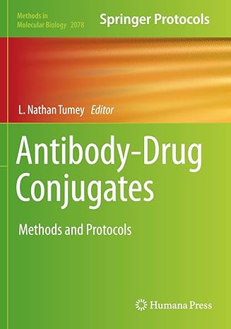 antibody drug conjugates methods and protocols 1st edition l nathan tumey 1493999311, 978-1493999316