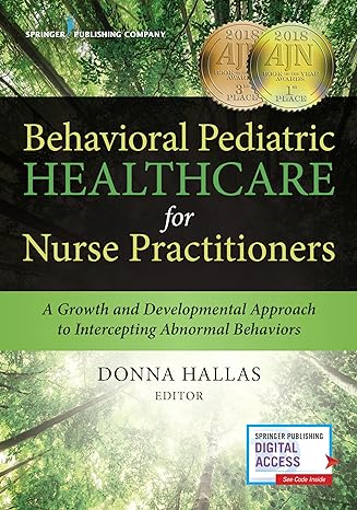 behavioral pediatric healthcare for nurse practitioners a growth and developmental approach to intercepting