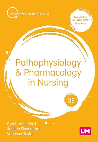 pathophysiology and pharmacology in nursing 3rd edition sarah ashelford ,justine raynsford ,vanessa taylor