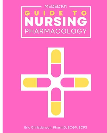 meded101 guide to nursing pharmacology 1st edition dr eric christianson ,jen salling b09x2b47nm,