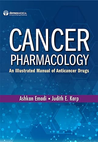 cancer pharmacology an illustrated manual of anticancer drugs highly rated pharmacology book 1st edition
