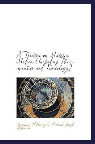 a treatise on materia medica 1st edition hermann nothnagel, michael joseph rossbach 0559221746, 978-0559221743