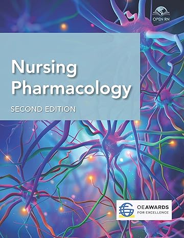 nursing pharmacology 2nd edition open rn 1957068035, 978-1957068039
