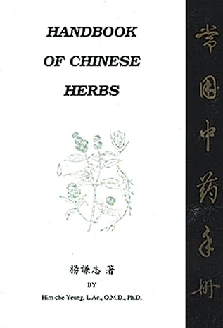 handbook of chinese herbs revised edition him che yeung 0963971522, 978-0963971524