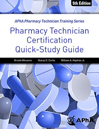 pharmacy technician certification quick study guide 5th edition kristen wiisanen ,stacey curtis 1582123209,