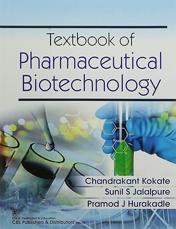 textbook of pharmaceutical biotechnology 1st edition chandrakant kokate 9354660347, 978-9354660344