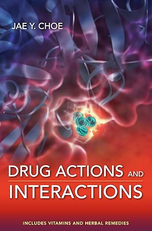 drug actions and interactions 1st edition jae choe 0071634754, 978-0071634755