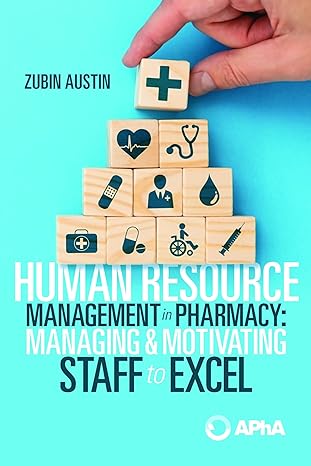 human resource management in pharmacy managing and motivating staff to excel 1st edition zubin austin