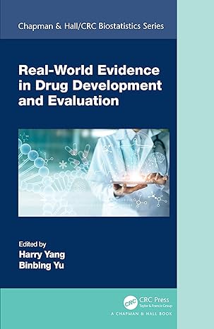 real world evidence in drug development and evaluation 1st edition harry yang ,binbing yu 0367637014,
