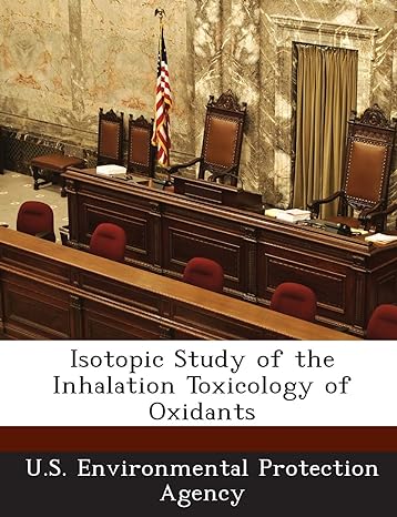 isotopic study of the inhalation toxicology of oxidants 1st edition u s environmental protection agency