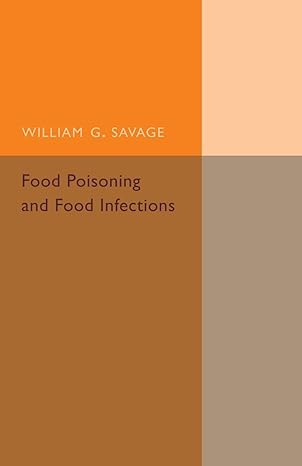 food poisoning and food infections 1st edition william g savage 1107494877, 978-1107494879