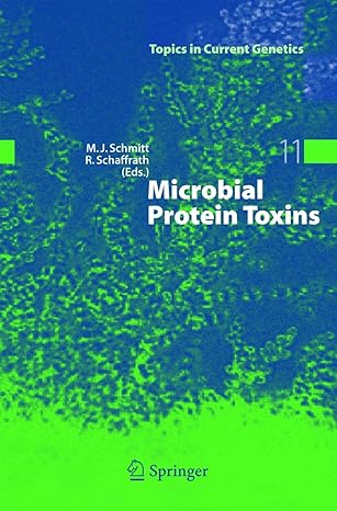 microbial protein toxins 1st edition manfred j schmitt ,raffael schaffrath 3642062547, 978-3642062544