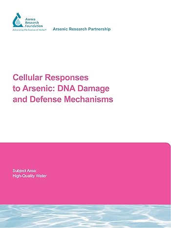 cellular responses to arsenic dna damage and defense mechanisms 1st edition x lee ,m weinfeld 184339880x,