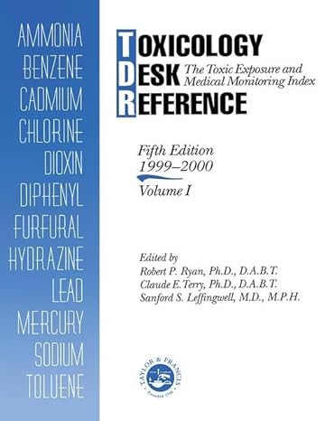 toxicology desk reference the toxic exposure and medical monitoring index 5th edition robert ryan ,claude