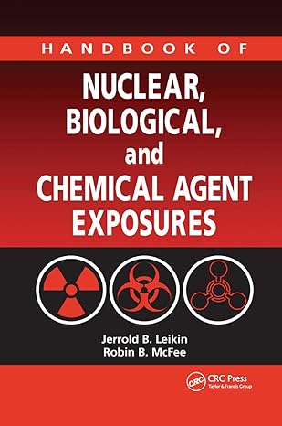 handbook of nuclear biological and chemical agent exposures 1st edition jerrold b leikin 0367388928,