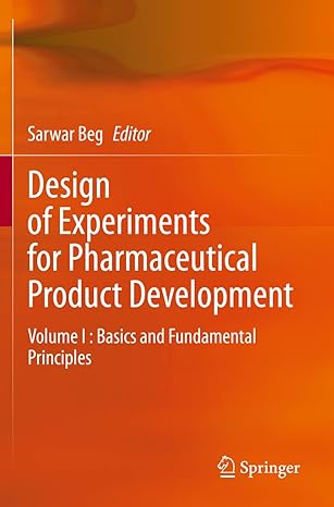 design of experiments for pharmaceutical product development volume i basics and fundamental principles 1st
