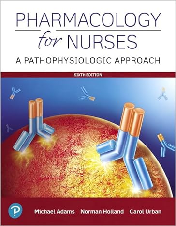 pharmacology for nurses a pathophysiologic approach plus mylab nusing with pearson etext access card package