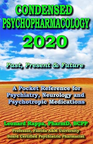 condensed psychopharmacology 2020 a pocket reference for psychiatry neurology and psychotropic medications