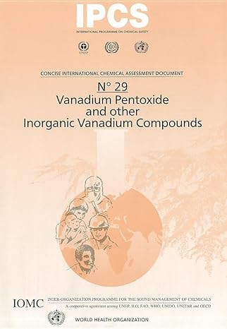 vanadium pentoxide and other inorganic vanadium compounds 1st edition world health organization 9241530294,