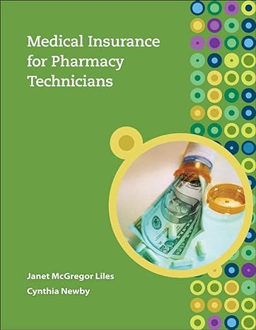 medical insurance for pharmacy technicians 1st edition janet liles ,cynthia newby 0073374164, 978-0073374161