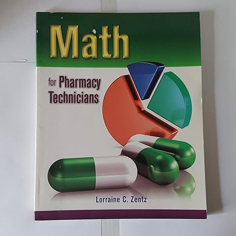 math for pharmacy technicians 1st edition lorraine zentz 0763759619, 978-0763759612