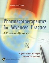 pharmacotherapeutics for advanced practice a practical approach 2nd edition virginia poole arcangelo