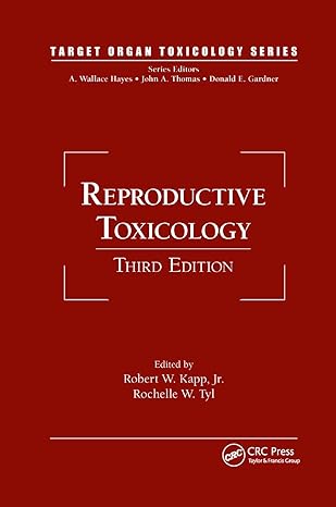 reproductive toxicology 3rd edition robert w kapp ,rochelle w tyl 0367383608, 978-0367383602